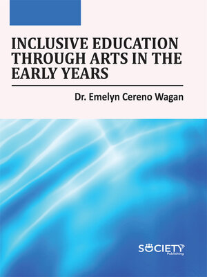 cover image of Inclusive Education through Arts in the Early years